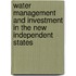 Water Management And Investment In The New Independent States