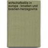 Wirtschaftsstile In Europa - Kroatien Und Bosnien-Herzegovina by Ingo Rudolf