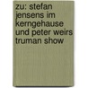 Zu: Stefan Jensens Im Kerngehause Und Peter Weirs Truman Show by Ralf Siegel