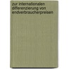 Zur Internationalen Differenzierung Von Endverbraucherpreisen door Kolja Eikelmann