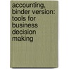 Accounting, Binder Version: Tools For Business Decision Making door Ph.D. Weygandt Jerry J.