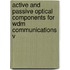 Active And Passive Optical Components For Wdm Communications V