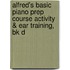 Alfred's Basic Piano Prep Course Activity & Ear Training, Bk D
