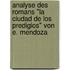 Analyse Des Romans "La Ciudad De Los Predigios" Von E. Mendoza