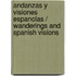 Andanzas y visiones espanolas / Wanderings and Spanish Visions