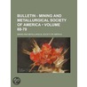Bulletin - Mining And Metallurgical Society Of America (68-79) door Mining And Metallurgical America
