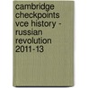 Cambridge Checkpoints Vce History - Russian Revolution 2011-13 door Michael Adcock