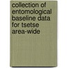 Collection Of Entomological Baseline Data For Tsetse Area-Wide door Stephen G.A. Leak
