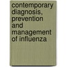 Contemporary Diagnosis, Prevention and Management of Influenza by M.D. Monto Arnold S.