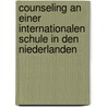 Counseling An Einer Internationalen Schule In Den Niederlanden door Udo Lihs