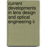 Current Developments In Lens Design And Optical Engineering Ii door Warren J. Smith