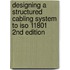 Designing A Structured Cabling System To Iso 11801 2nd Edition