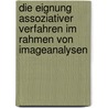 Die Eignung Assoziativer Verfahren Im Rahmen Von Imageanalysen by Christopher Bahn