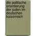 Die Politische Orientierung Der Juden Im Deutschen Kaiserreich