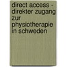 Direct Access - Direkter Zugang Zur Physiotherapie In Schweden door Tomas Leinich