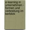 E-Learning In Unternehmen - Formen Und Verbreitung Im Berblick by Sven Sch Tzl