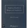 Employee Benefits In Mergers & Acquisitions, 2011-2012 Edition door Ilene Ferenczy