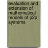 Evaluation And Extension Of Mathematical Models Of P2P Systems door Inna Kotchourova