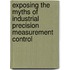 Exposing the Myths of Industrial Precision Measurement Control