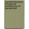 Expositionsbasierte Therapie der Panikstörung mit Agoraphobie door Thomas Lang