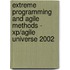 Extreme Programming And Agile Methods - Xp/agile Universe 2002