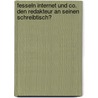 Fesseln Internet Und Co. Den Redakteur An Seinen Schreibtisch? door Christian Selz