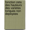 Fonction Zeta Des Hauteurs Des Varietes Toriques Non Deployees by David Bourqui