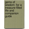 Gems Of Wisdom: For A Treasure-Filled Life And Companion Guide door Angela Breidenbach