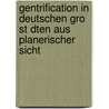 Gentrification In Deutschen Gro St Dten Aus Planerischer Sicht by Diana Lantzen
