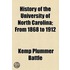 History Of The University Of North Carolina; From 1868 To 1912
