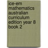 Ice-Em Mathematics Australian Curriculum Edition Year 8 Book 2 door David David Hunt