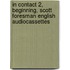 In Contact 2, Beginning, Scott Foresman English Audiocassettes