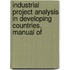 Industrial Project Analysis In Developing Countries, Manual Of