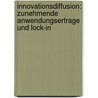 Innovationsdiffusion: Zunehmende Anwendungsertrage Und Lock-In door Oliver Florian Friede