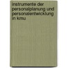 Instrumente Der Personalplanung Und Personalentwicklung In Kmu door Michael Glitzner