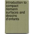 Introduction To Compact Riemann Surfaces And Dessins D'Enfants