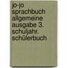 Jo-Jo Sprachbuch Allgemeine Ausgabe 3. Schuljahr. Schülerbuch door Martin Wörner