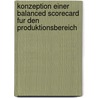 Konzeption Einer Balanced Scorecard Fur Den Produktionsbereich door Melanie Leichsenring