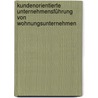 Kundenorientierte Unternehmensführung Von Wohnungsunternehmen by Moritz Lohse