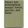 Literary And Philosophical Essays: French, German, And Italian door Joseph Ernest Renan