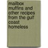 Mailbox Muffins and Other Recipes from the Gulf Coast Homeless