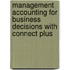 Management Accounting For Business Decisions With Connect Plus
