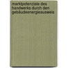 Marktpotenziale des Handwerks durch den Gebäudeenergieausweis door Claudia Kowald