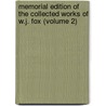 Memorial Edition Of The Collected Works Of W.J. Fox (Volume 2) by William Johnson Fox