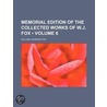 Memorial Edition Of The Collected Works Of W.J. Fox (Volume 6) by William Johnson Fox