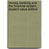 Money, Banking and the Financial System, Student Value Edition door R. Glenn
