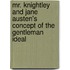 Mr. Knightley And Jane Austen's Concept Of The Gentleman Ideal