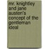 Mr. Knightley And Jane Austen's Concept Of The Gentleman Ideal