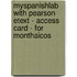 Myspanishlab With Pearson Etext - Access Card - For Monthaicos