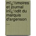 Mï¿½Moires Et Journal Inï¿½Dit Du Marquis D'Argenson ...